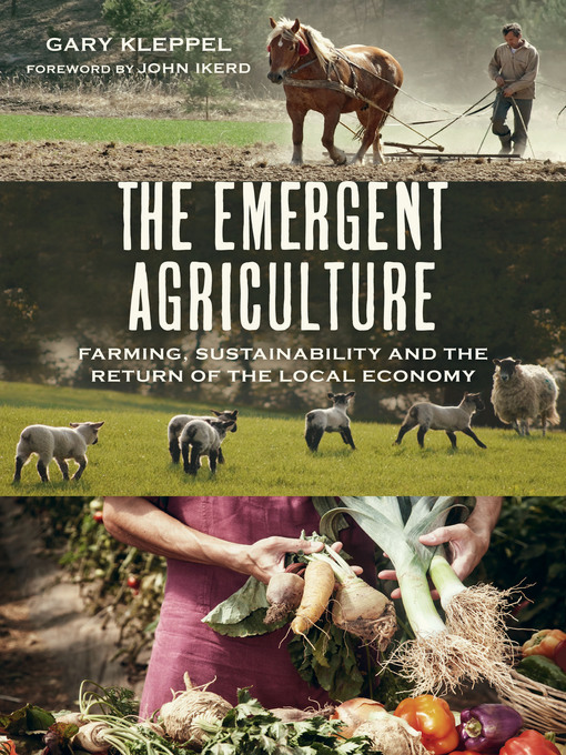 Title details for The Emergent Agriculture by Gary S. Kleppel - Available